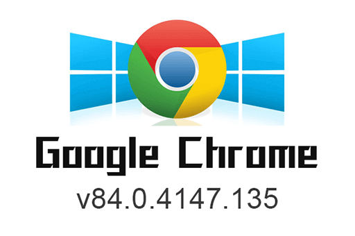 chrome v84.0.4147.135 谷歌浏览器历史老旧版本离线安装包下载 (32_64bit)