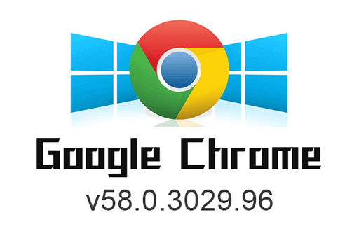 chrome v58.0.3029.96 谷歌浏览器历史版本下载 (32_64bit)